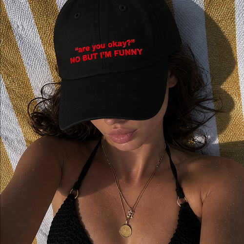 ARE YOU OKAY?hat