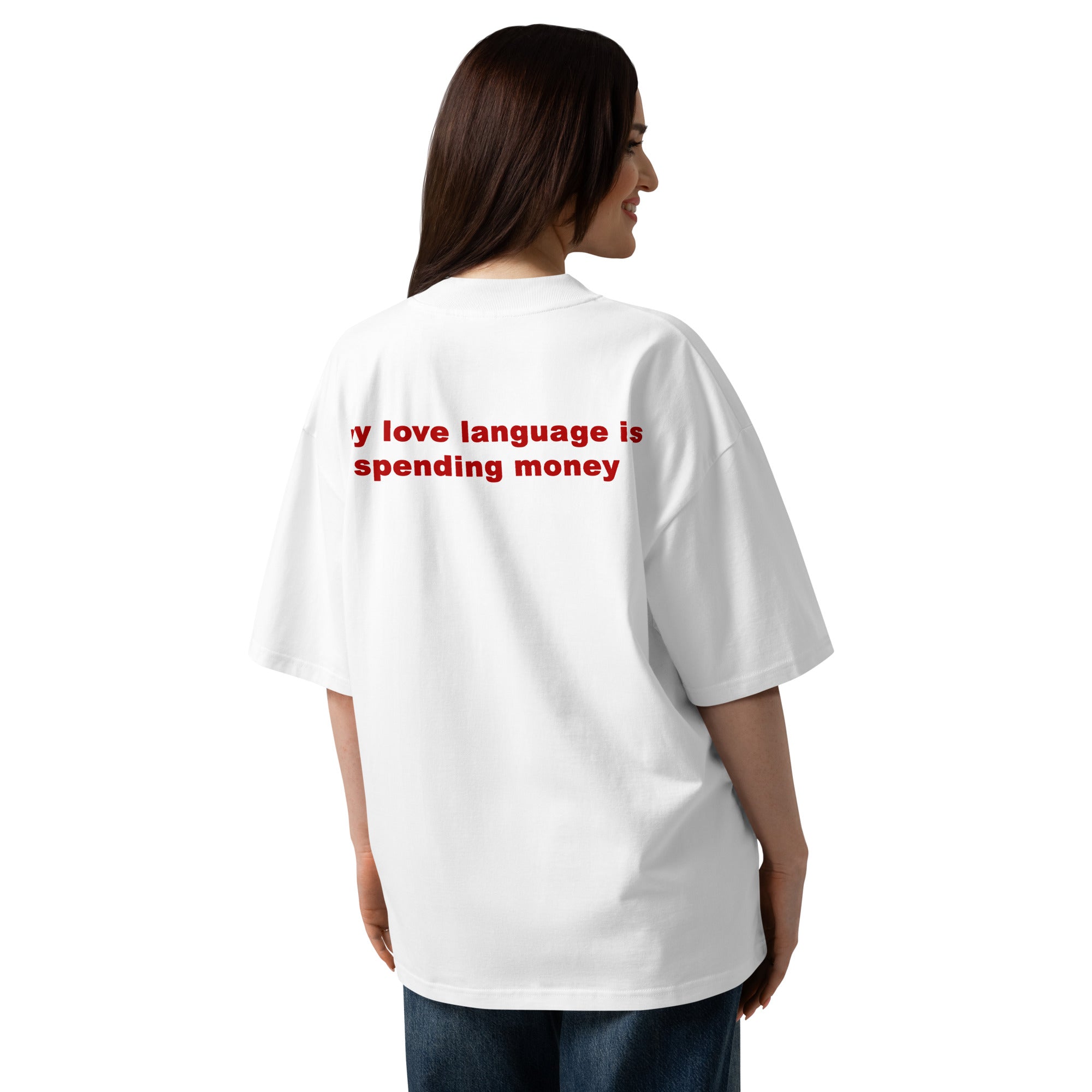 My Love Language Is Spending Money Unisex organic oversized high neck t-shirt